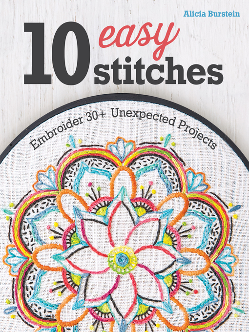 Title details for 10 Easy Stitches by Alicia Burstein - Available